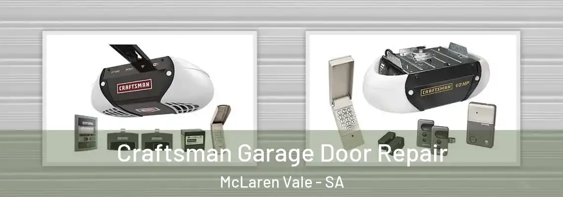  Craftsman Garage Door Repair McLaren Vale - SA