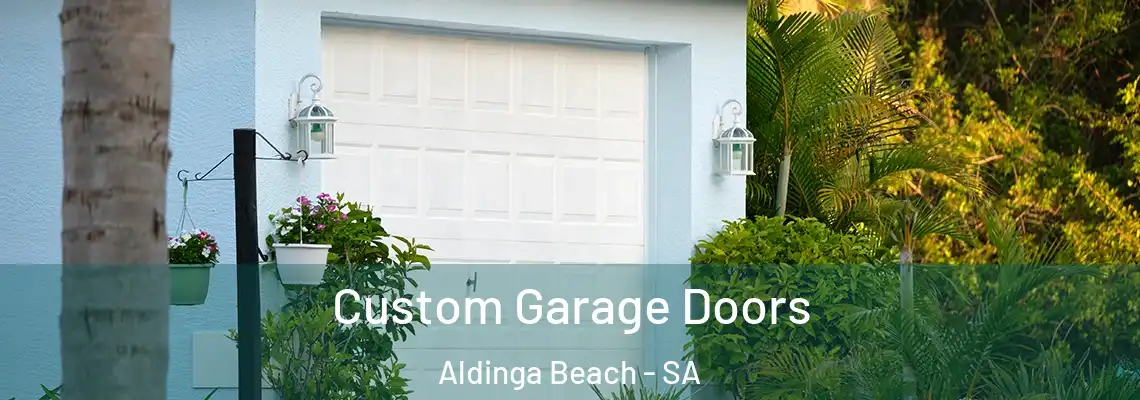  Custom Garage Doors Aldinga Beach - SA