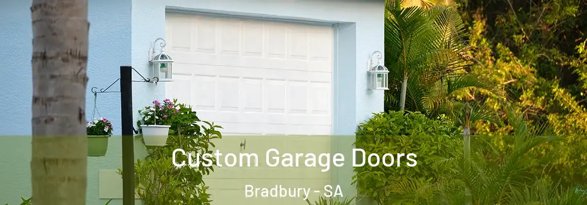  Custom Garage Doors Bradbury - SA