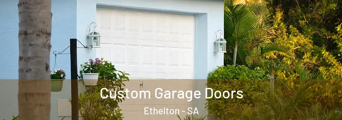 Custom Garage Doors Ethelton - SA