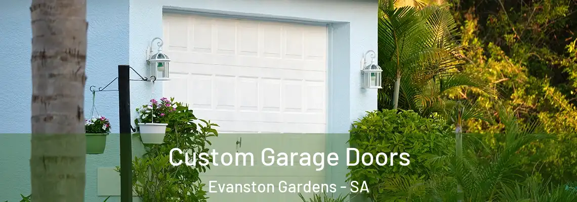 Custom Garage Doors Evanston Gardens - SA