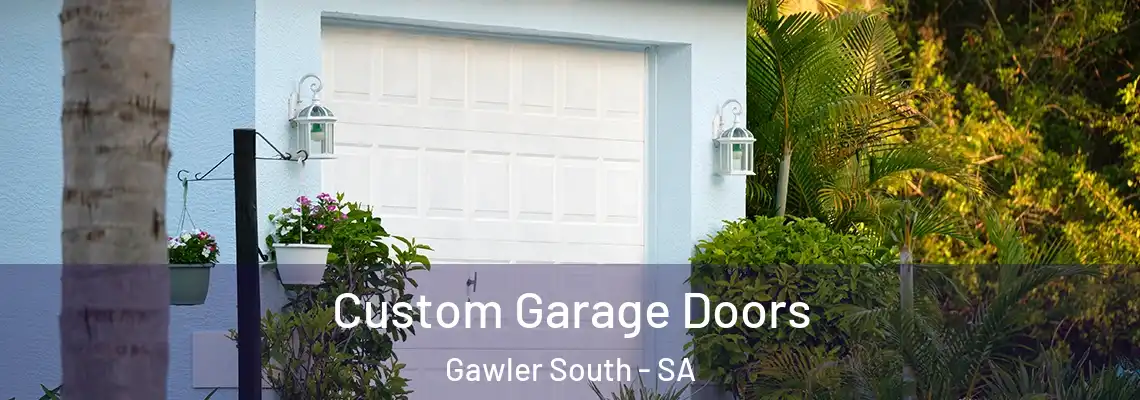  Custom Garage Doors Gawler South - SA