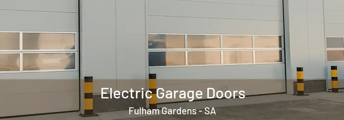  Electric Garage Doors Fulham Gardens - SA
