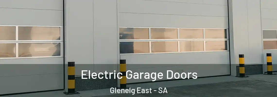  Electric Garage Doors Glenelg East - SA