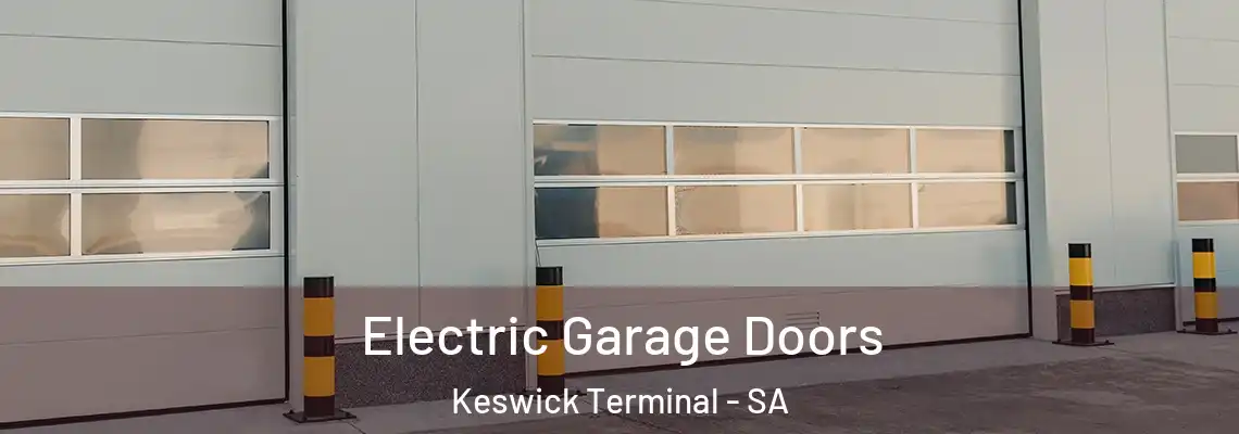  Electric Garage Doors Keswick Terminal - SA