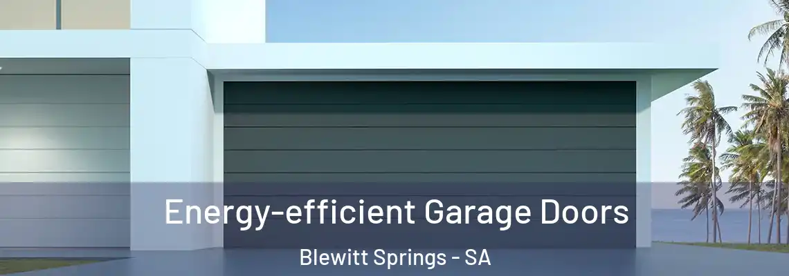  Energy-efficient Garage Doors Blewitt Springs - SA