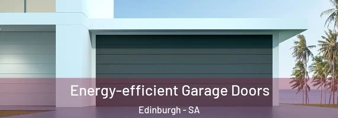  Energy-efficient Garage Doors Edinburgh - SA