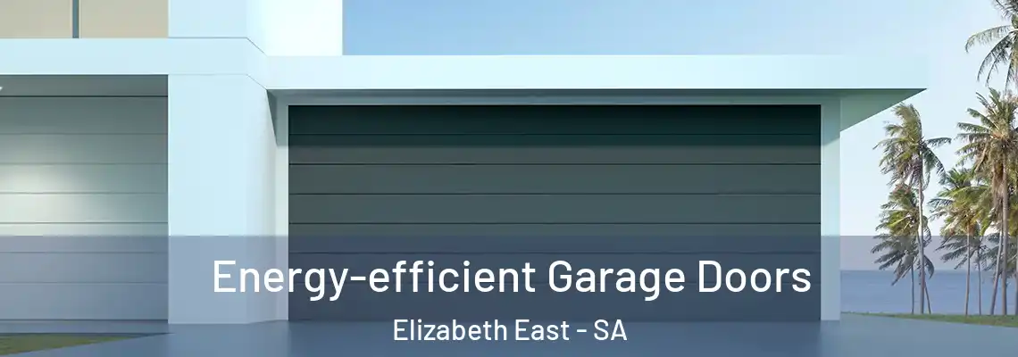  Energy-efficient Garage Doors Elizabeth East - SA