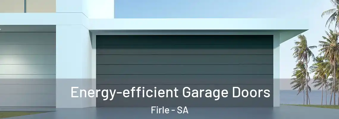 Energy-efficient Garage Doors Firle - SA