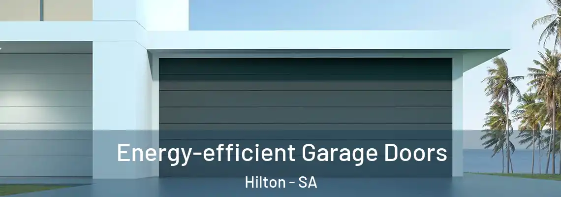  Energy-efficient Garage Doors Hilton - SA