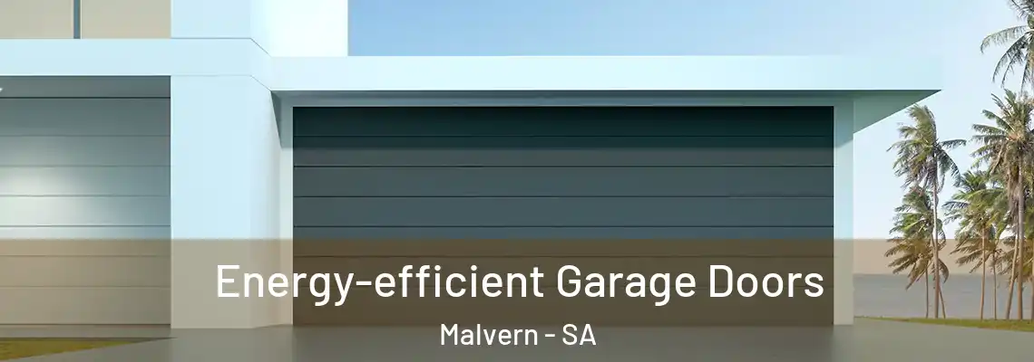 Energy-efficient Garage Doors Malvern - SA