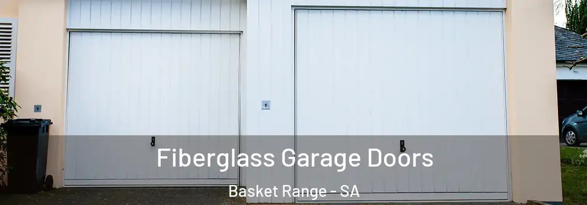  Fiberglass Garage Doors Basket Range - SA