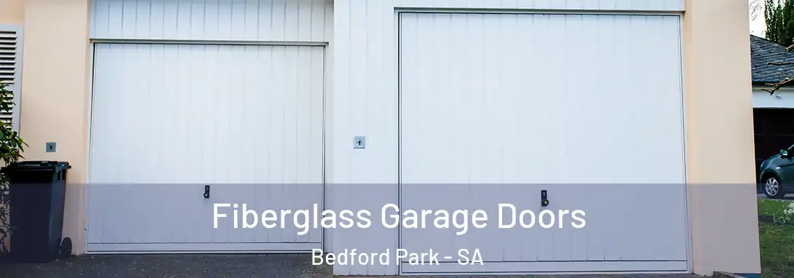  Fiberglass Garage Doors Bedford Park - SA