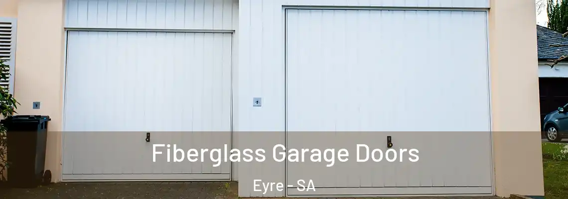  Fiberglass Garage Doors Eyre - SA