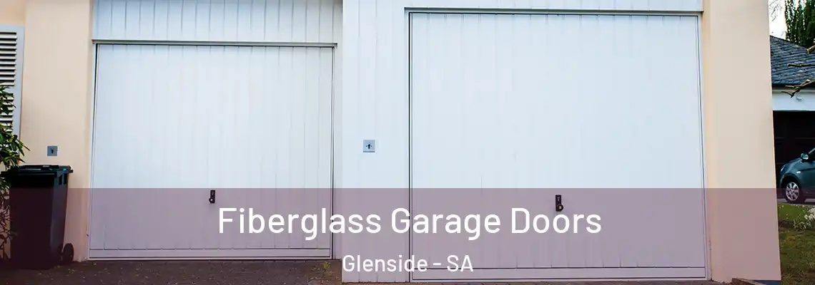  Fiberglass Garage Doors Glenside - SA