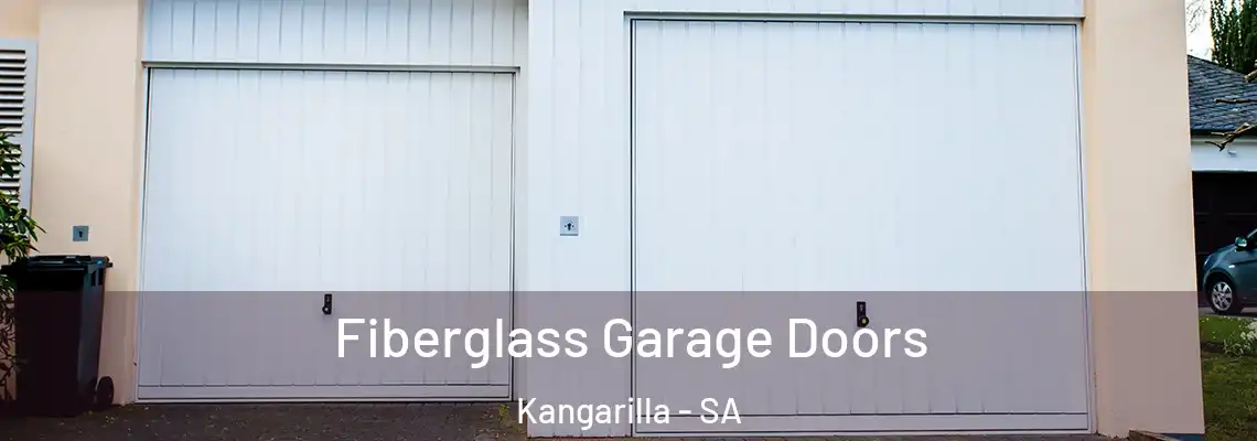  Fiberglass Garage Doors Kangarilla - SA