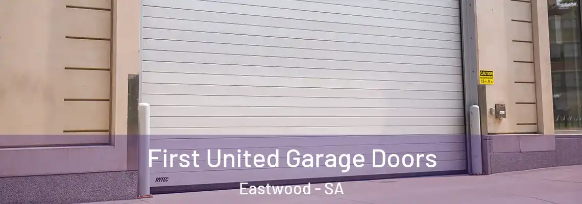  First United Garage Doors Eastwood - SA