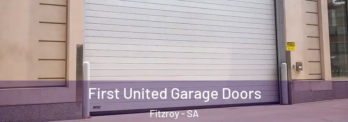 First United Garage Doors Fitzroy - SA