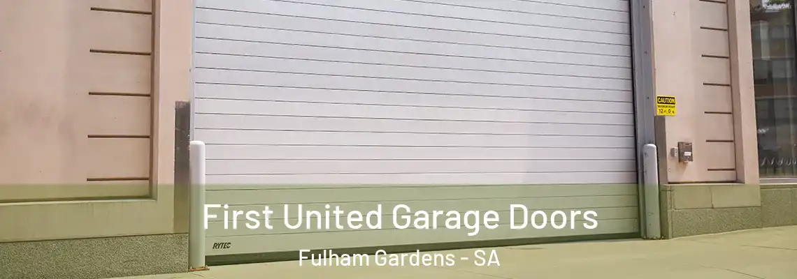  First United Garage Doors Fulham Gardens - SA