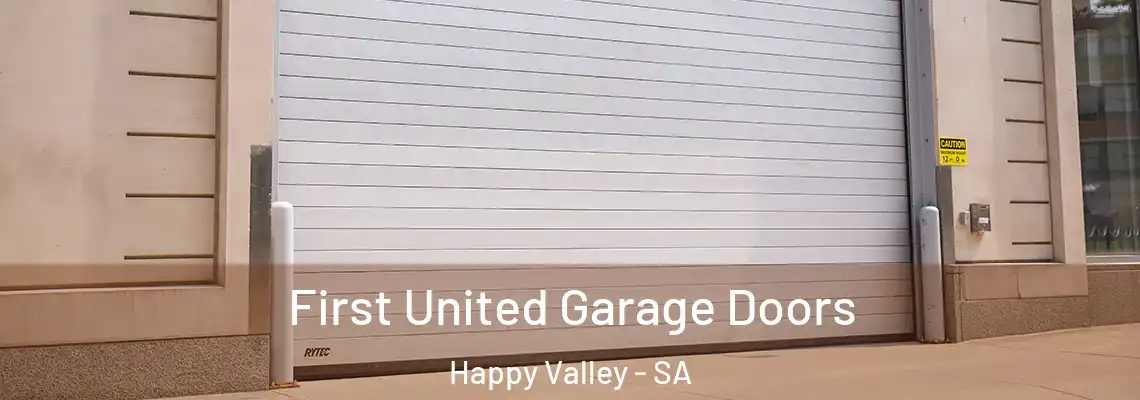  First United Garage Doors Happy Valley - SA
