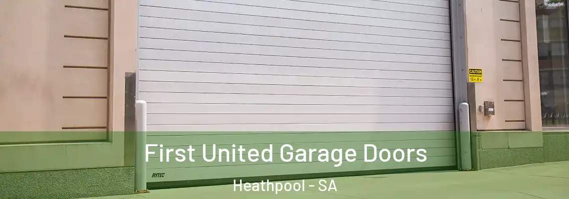  First United Garage Doors Heathpool - SA