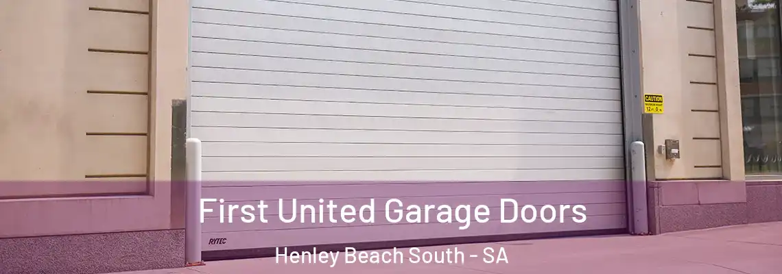  First United Garage Doors Henley Beach South - SA