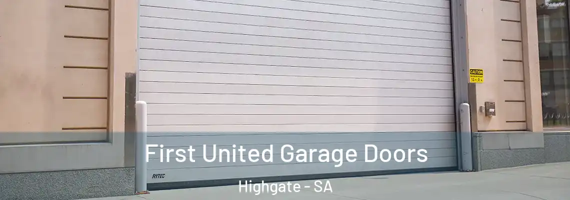  First United Garage Doors Highgate - SA