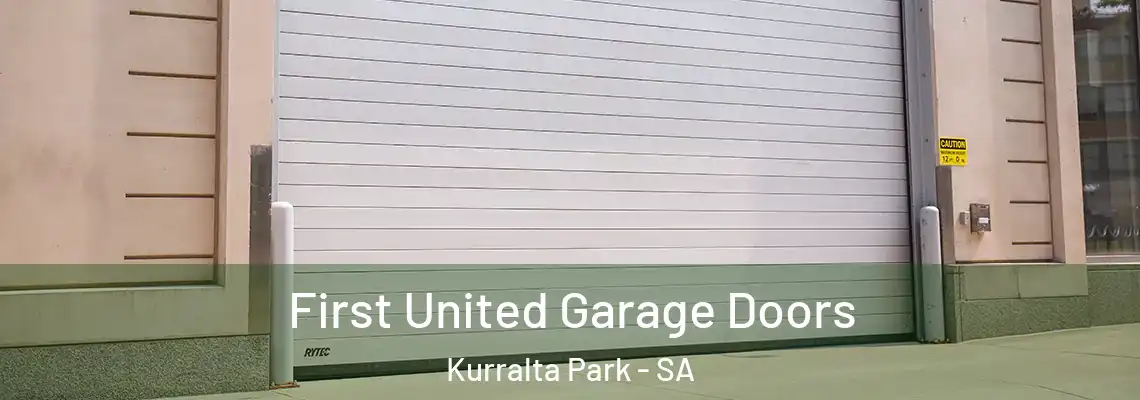  First United Garage Doors Kurralta Park - SA