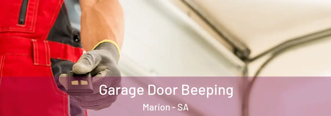  Garage Door Beeping Marion - SA