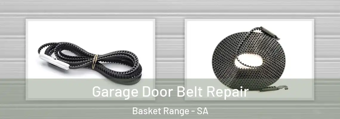  Garage Door Belt Repair Basket Range - SA