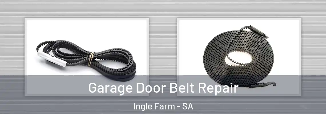  Garage Door Belt Repair Ingle Farm - SA
