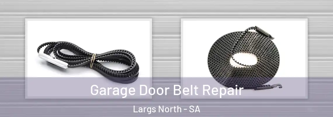  Garage Door Belt Repair Largs North - SA