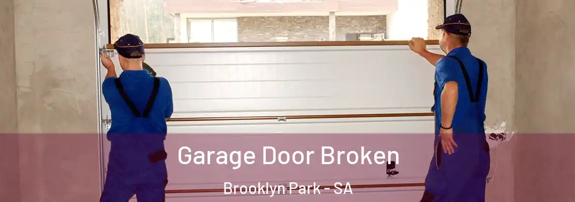  Garage Door Broken Brooklyn Park - SA