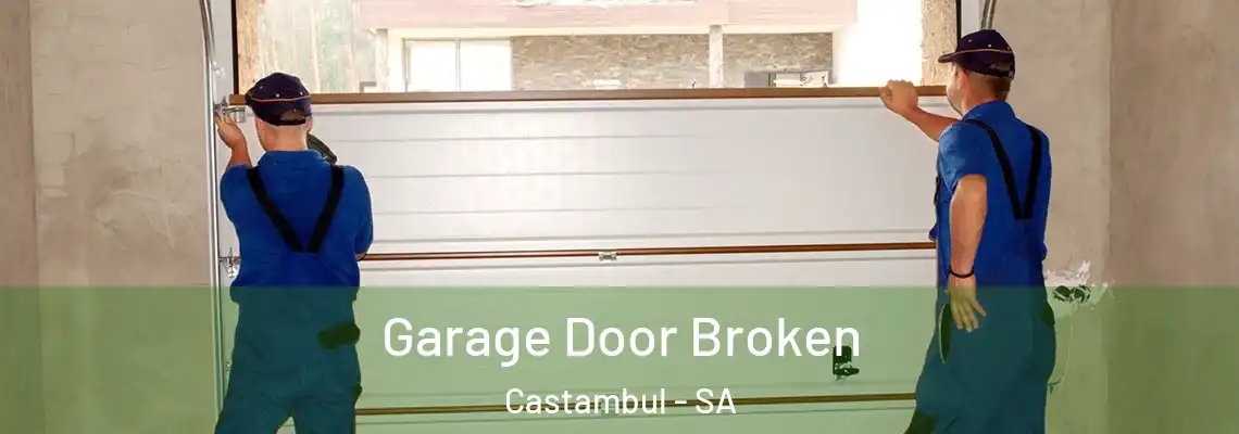  Garage Door Broken Castambul - SA