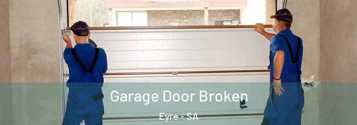  Garage Door Broken Eyre - SA