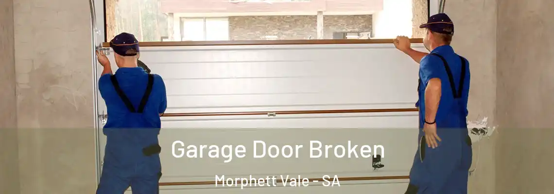  Garage Door Broken Morphett Vale - SA