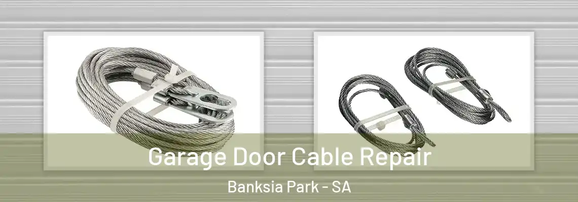  Garage Door Cable Repair Banksia Park - SA