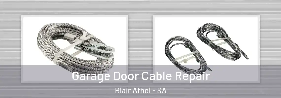  Garage Door Cable Repair Blair Athol - SA