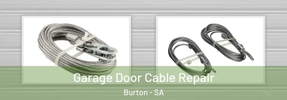  Garage Door Cable Repair Burton - SA