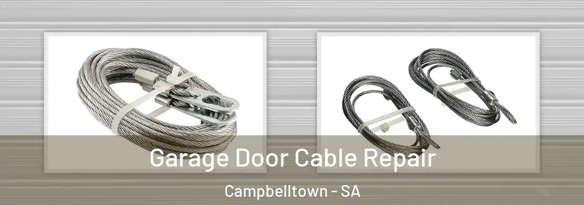  Garage Door Cable Repair Campbelltown - SA