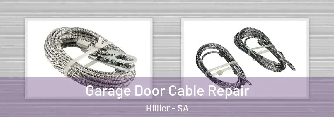 Garage Door Cable Repair Hillier - SA