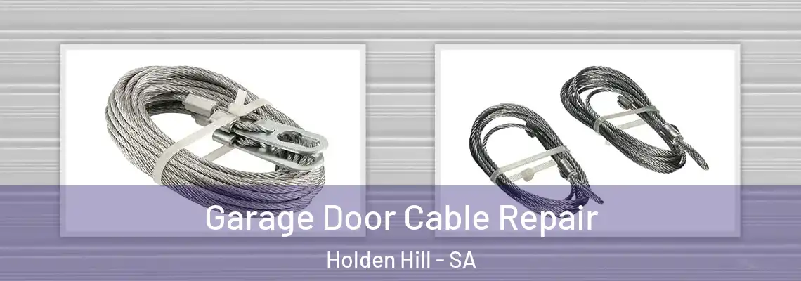  Garage Door Cable Repair Holden Hill - SA