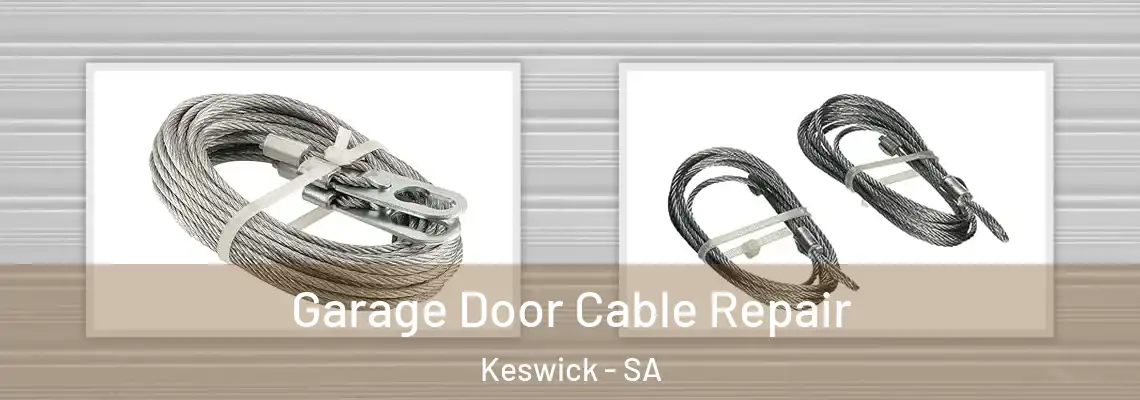 Garage Door Cable Repair Keswick - SA