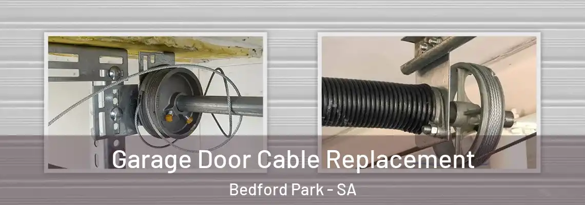  Garage Door Cable Replacement Bedford Park - SA