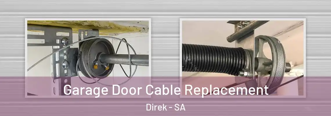  Garage Door Cable Replacement Direk - SA