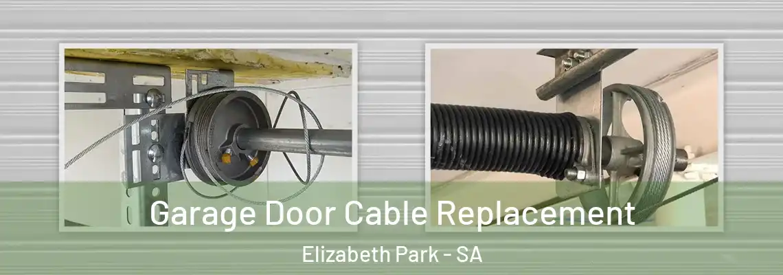  Garage Door Cable Replacement Elizabeth Park - SA