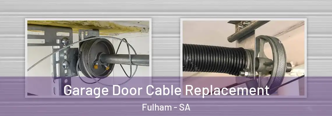  Garage Door Cable Replacement Fulham - SA