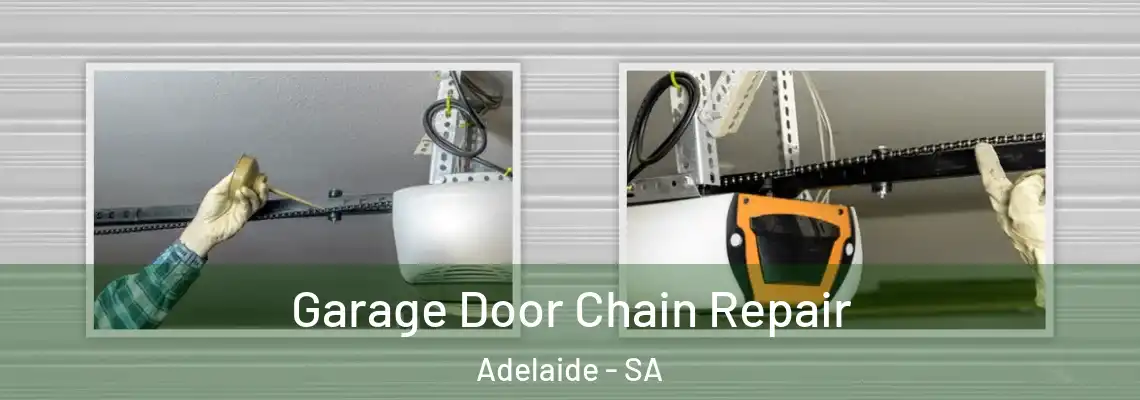 Garage Door Chain Repair Adelaide - SA