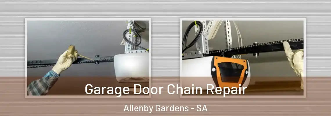  Garage Door Chain Repair Allenby Gardens - SA