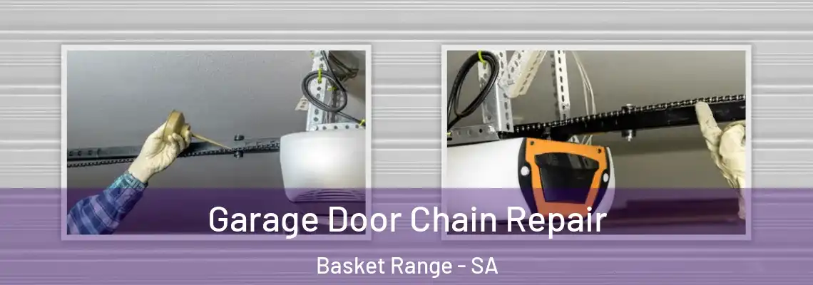  Garage Door Chain Repair Basket Range - SA